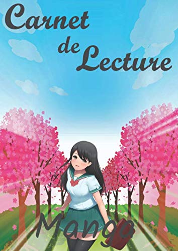 Carnet de Lecture Manga: À remplir pour garder trace de tous vos mangas préférés à offrir à un ami fan de Mangas, animes japonais et/ou fan super-héros book