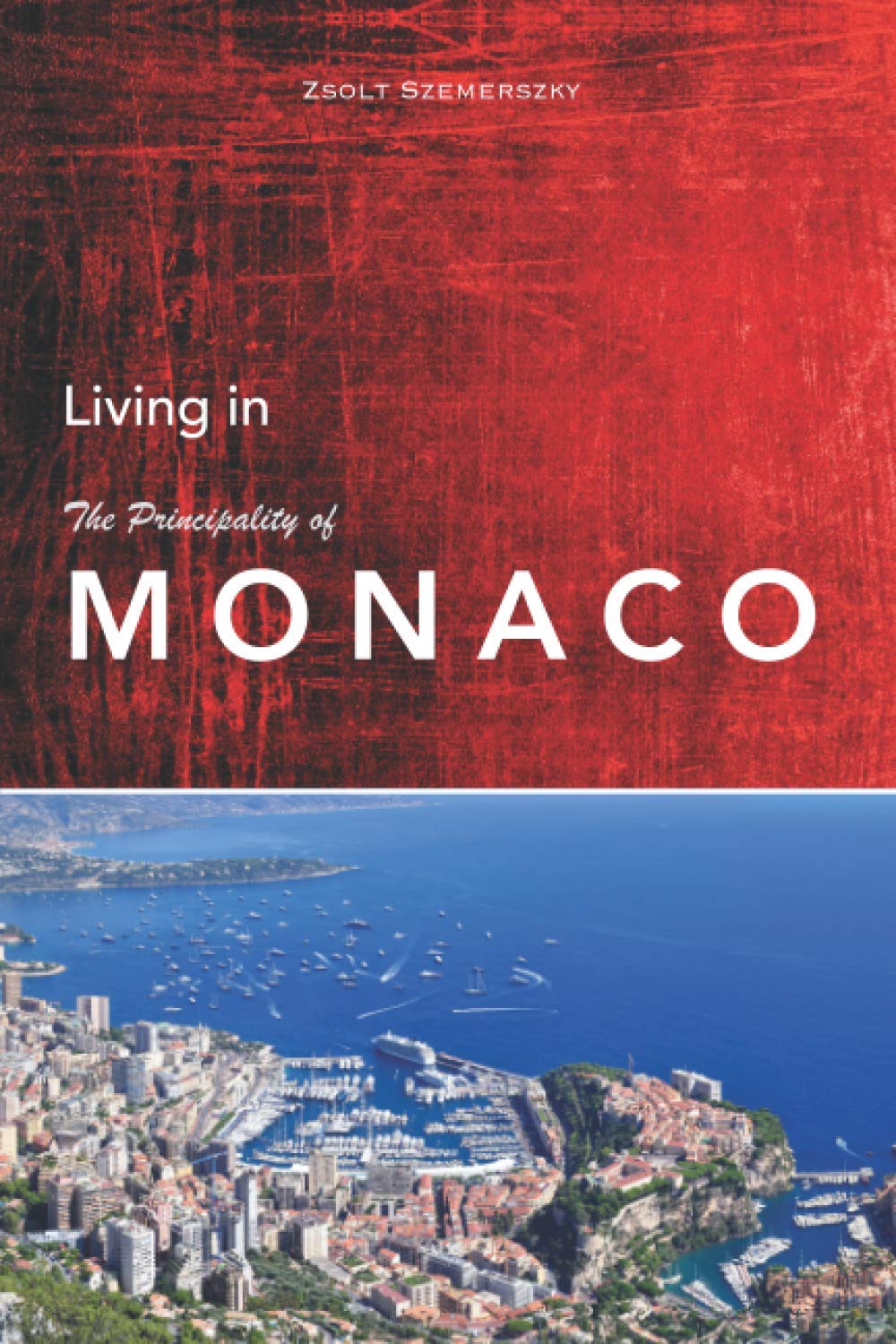 Living in Monaco (Monaco books) Business, Finance & Career