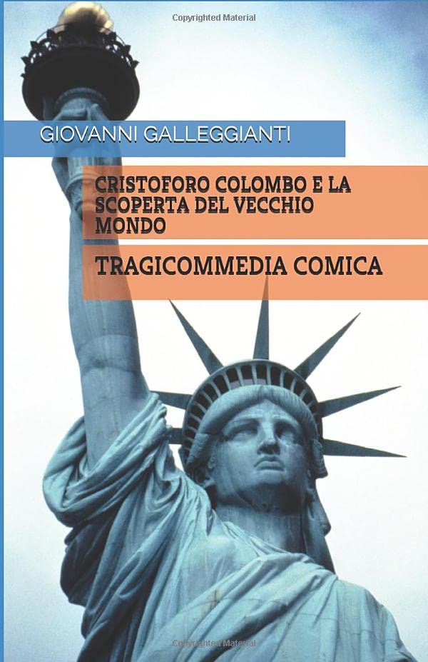 CRISTOFORO COLOMBO E LA SCOPERTA DEL VECCHIO MONDO: TRAGICOMMEDIA COMICA book