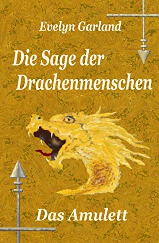 Die Sage der Drachenmenschen - Das Amulett (Band 1) Action & Adventure