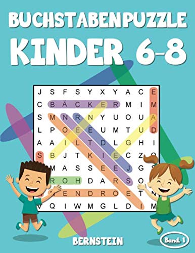 Buchstabenpuzzle Kinder 6-8: 200 Wortsuchrätsel für Kinder ab 6 bis 8 - mit Lösungen - Großdruck (Band 1) Leisure & Fun
