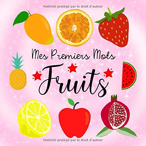 Mes Premiers Mots Fruits: Un cahier d'activités ludique pour les enfants de 1 à 3 ans book