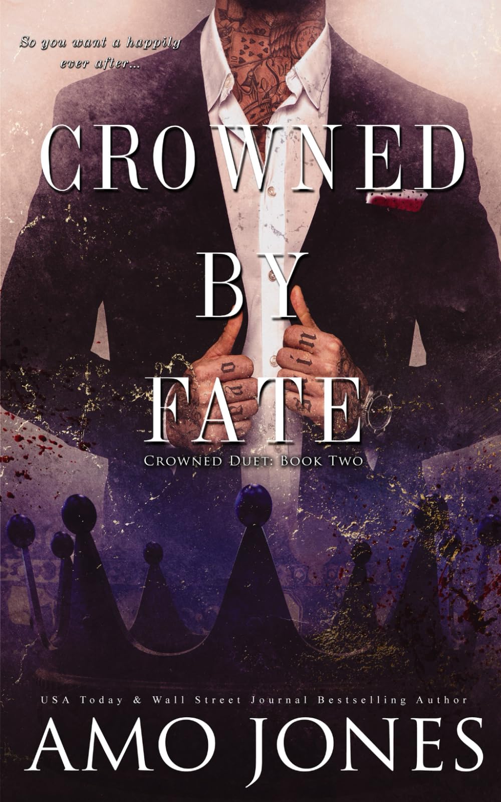 Crowned by Fate (Crowned Duet, Band 2) Contemporary Romance