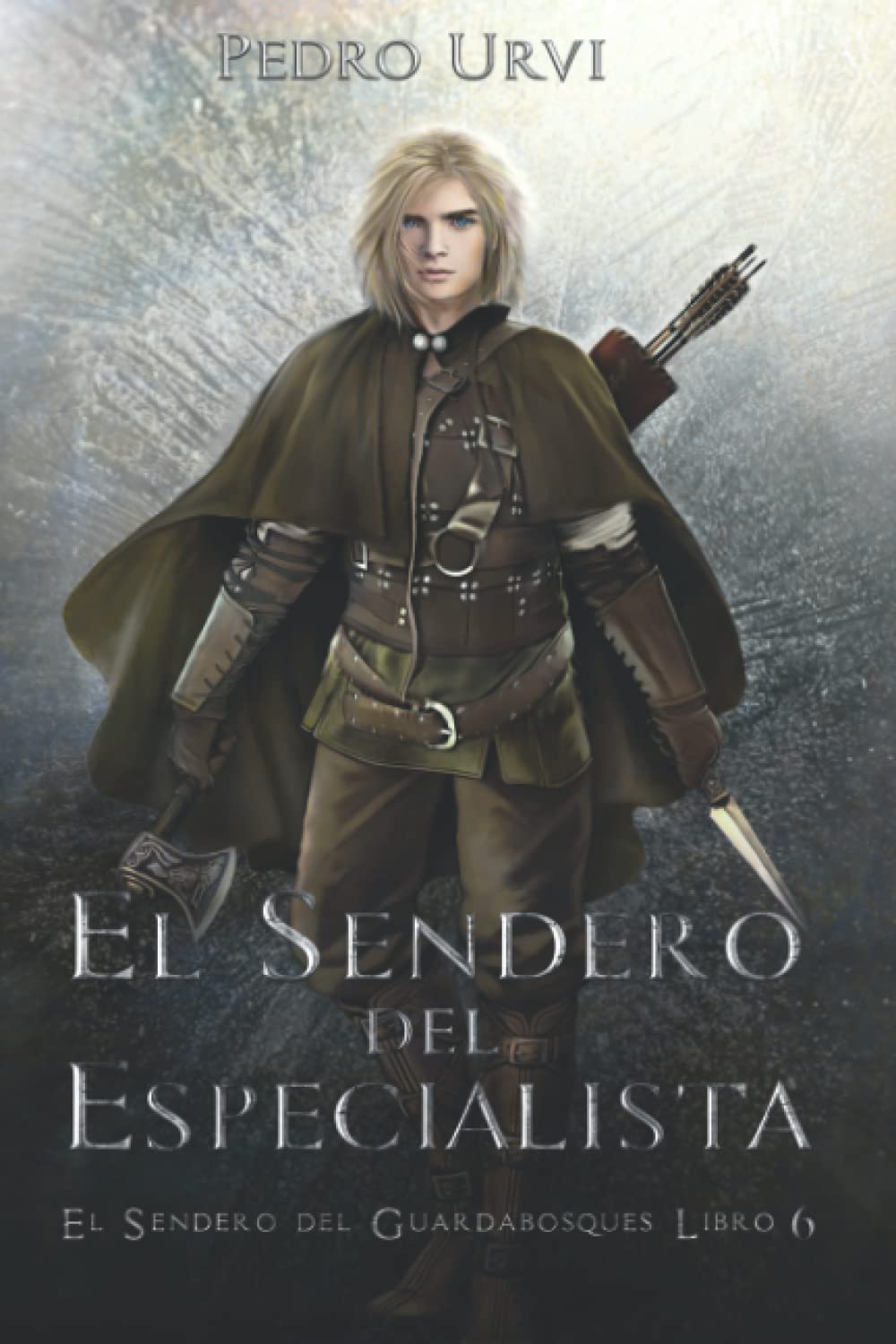 El Sendero del Especialista: (El Sendero del Guardabosques, Libro 6) book