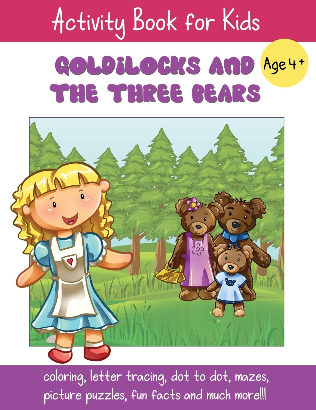 Goldilocks and the Three Bears: A Fun Fairy Tale Activity Book for Kids ages 4-6 Fairy Tales & Legends