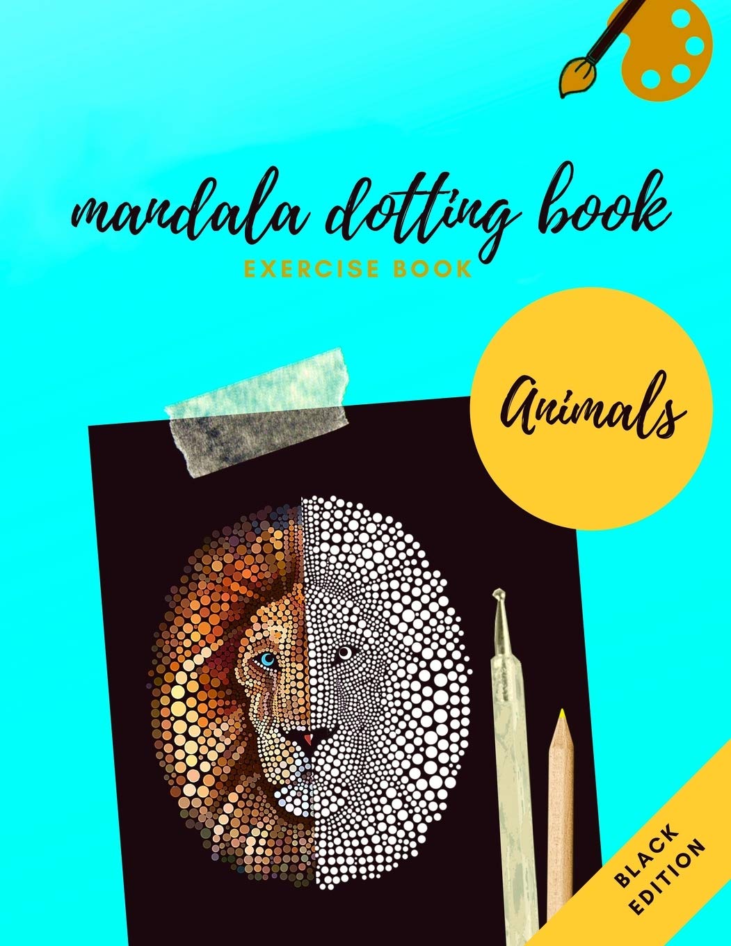 MANDALA DOTTING BOOK EXERCISE BOOK ANIMALS BLACK EDITION: HOW TO DRAW A MANDALA | DOT PAINTING MANDALAS WITH BLACK BACKGROUND | DOTTING TOOLS FOR PAINTING ROCKS | POINT PAINTING Hobbies & Crafts