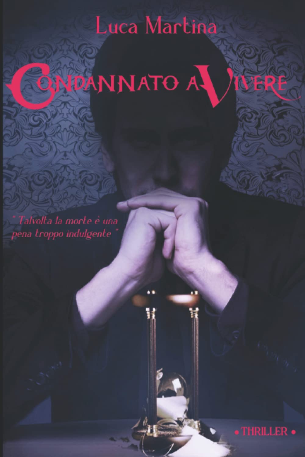 Condannato a vivere - Thriller (Letture in Penombra, Band 5) Historical Fiction