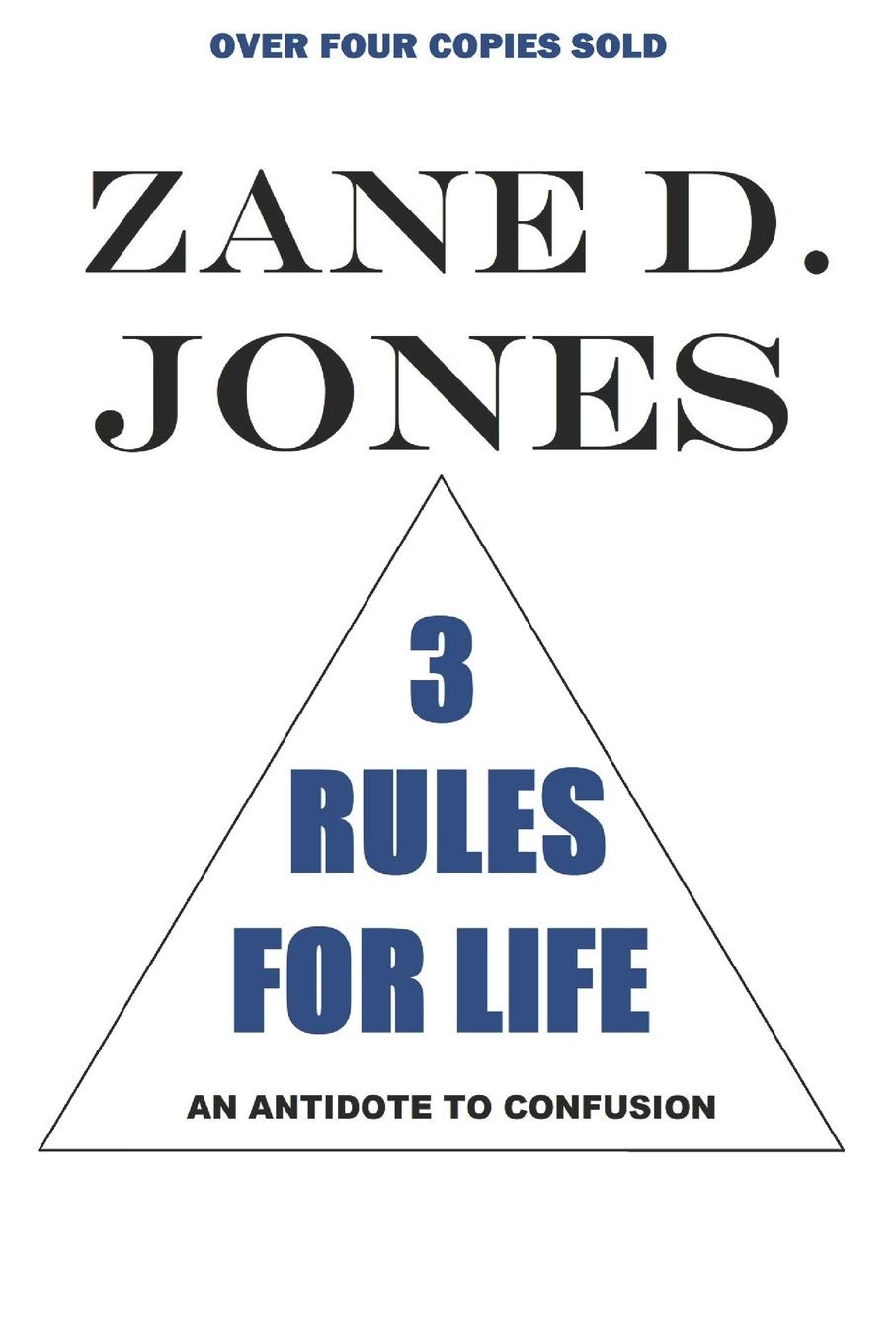 3 Rules for Life: An Antidote to Confusion Philosophy