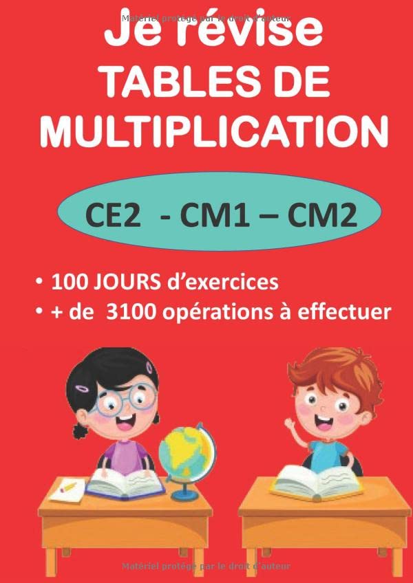 Je révise TABLES DE MULTIPLICATION CE2 - CM1 – CM2 100 JOURS d’exercices + de 3100 opérations à effectuer: cahier de calcul pour apprendre les tables de multiplication Tiptoi & Games