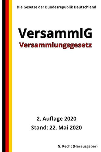 Versammlungsgesetz - VersammlG, 2. Auflage 2020 Law