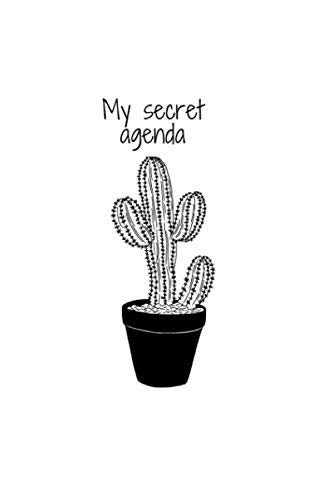 My secret agenda: My secret agenda-nootbook-Cactus agenda Novels & Short Stories