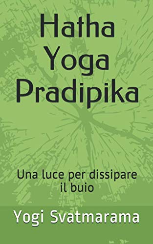 Hatha Yoga Pradipika: Una luce per dissipare il buio book