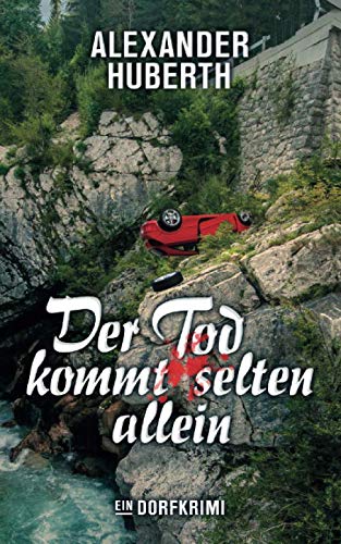 Der Tod kommt selten allein: Ein Dorfkrimi (Ein Fall für Leo und Samson, Band 5) Humour & Satire