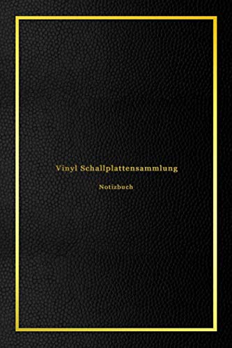 Vinyl Schallplattensammlung Notizbuch: Sammelbuch für Musikliebhaber | Behalten Sie den Überblick über alle Ihre Musikalben und Schallplatten Arts & Music