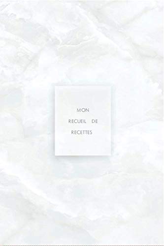 Mon recueil de recettes: Recueil de 80 pages de recettes à compléter - 2 pages par recette - 40 recettes à créer book