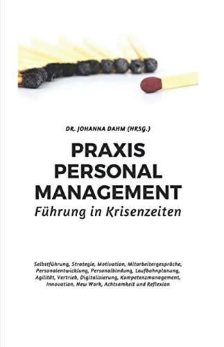 Praxis Personalmanagement: Führung in Krisenzeiten Business, Finance & Career