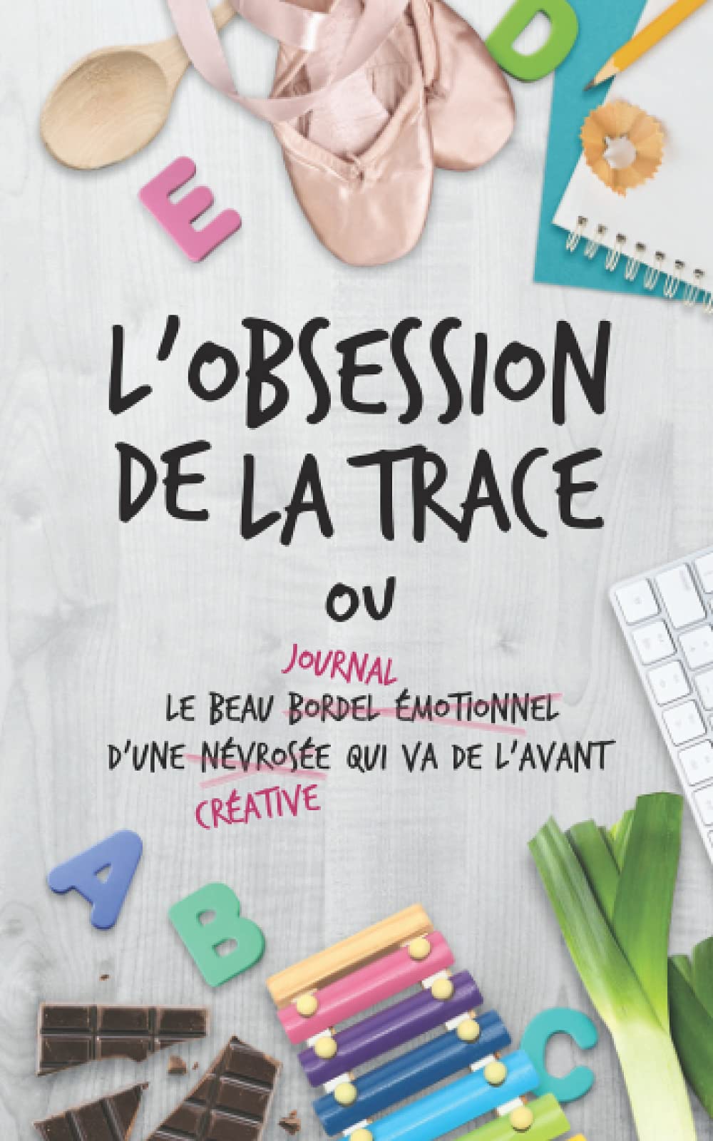 L'obsession de la trace: ou le beau bordel émotionnel d'une névrosée qui va de l'avant Inspiring women
