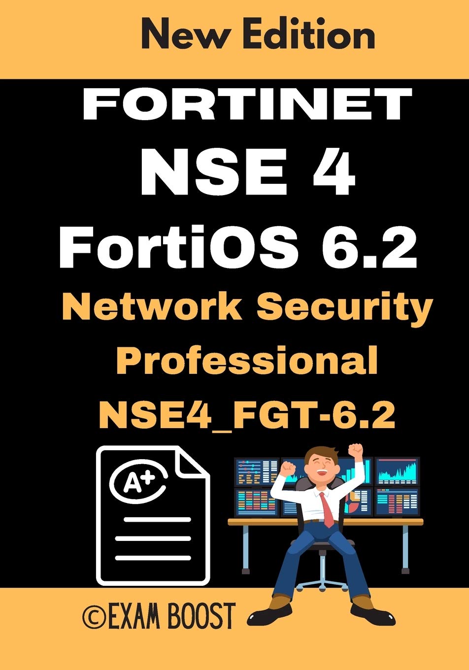 Fortinet NSE 4 FortiOS 6.2 Network Security Professional NSE4_FGT-6.2: Actual Exam Questions and Answers book