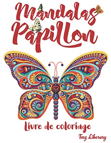 Mandalas Papillon: Livre de coloriages de papillons pour adultes | Format A4. book