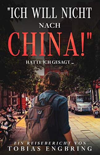 "Ich will nicht nach China!", hatte ich gesagt ... Leisure, Home & Garden