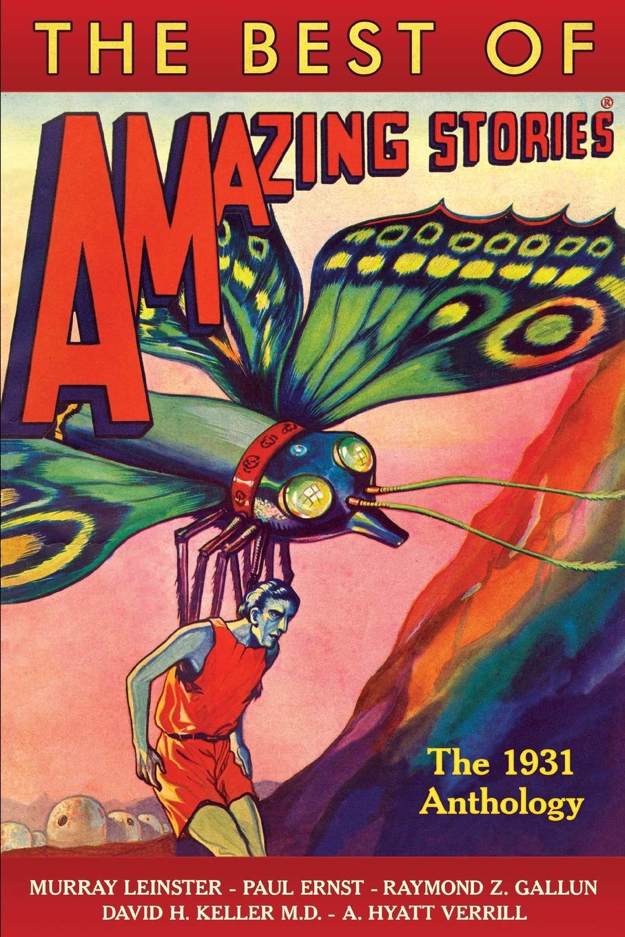 THE BEST OF AMAZING STORIES THE 1931 ANTHOLOGY Essays & Short Stories