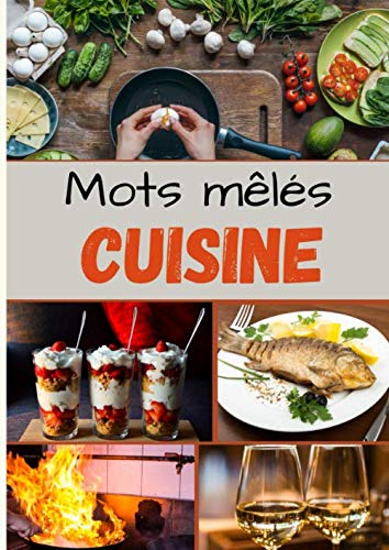 Mots Mêlés Cuisine: Grands caractères - Grand format | Livre de Mots Mêlés pour les chefs : Plats - Vins - Recettes - Ustensiles - Techniques... | Leisure & Fun