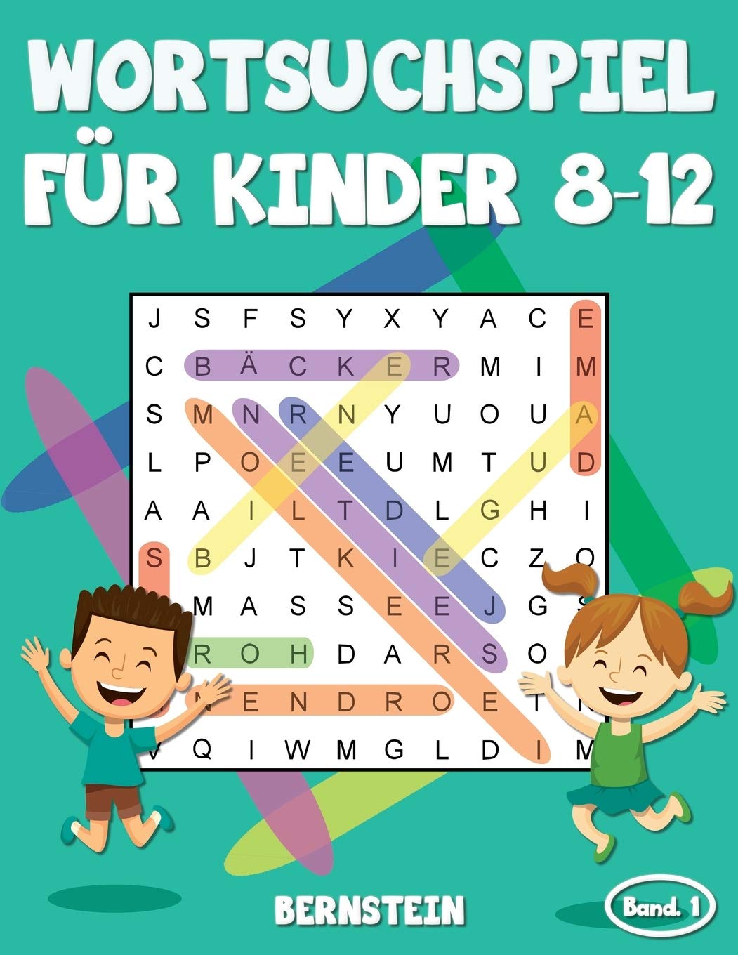Wortsuchspiel für Kinder 8-12: 200 Wortsuchrätsel für Kinder ab 8 bis 12 - mit Lösungen - Großdruck (Band 1) Non-fiction