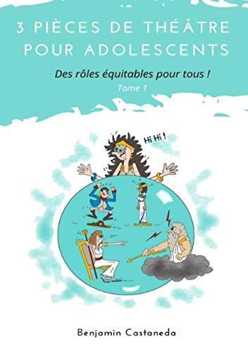 3 pièces de théâtre pour adolescents: Des rôles équitables pour tous ! book
