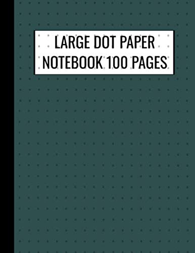 Large Dot Paper Notebook 8.5 x 11: Dark Slate Gray Cover Loose Graph Paper Dot Grid Drawing Notebook 8 1/2 X 11 - 100 Pages Film, Art & Culture