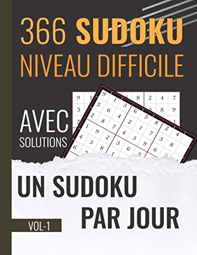 UN SUDOKU PAR JOUR: 366 SUDOKU NIVEAU DIFFICILE AVEC SOLUTIONS (VOL-1) book