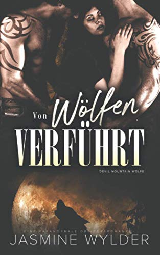 Von Wölfen verführt: Eine paranormale Dreiecksromanze book