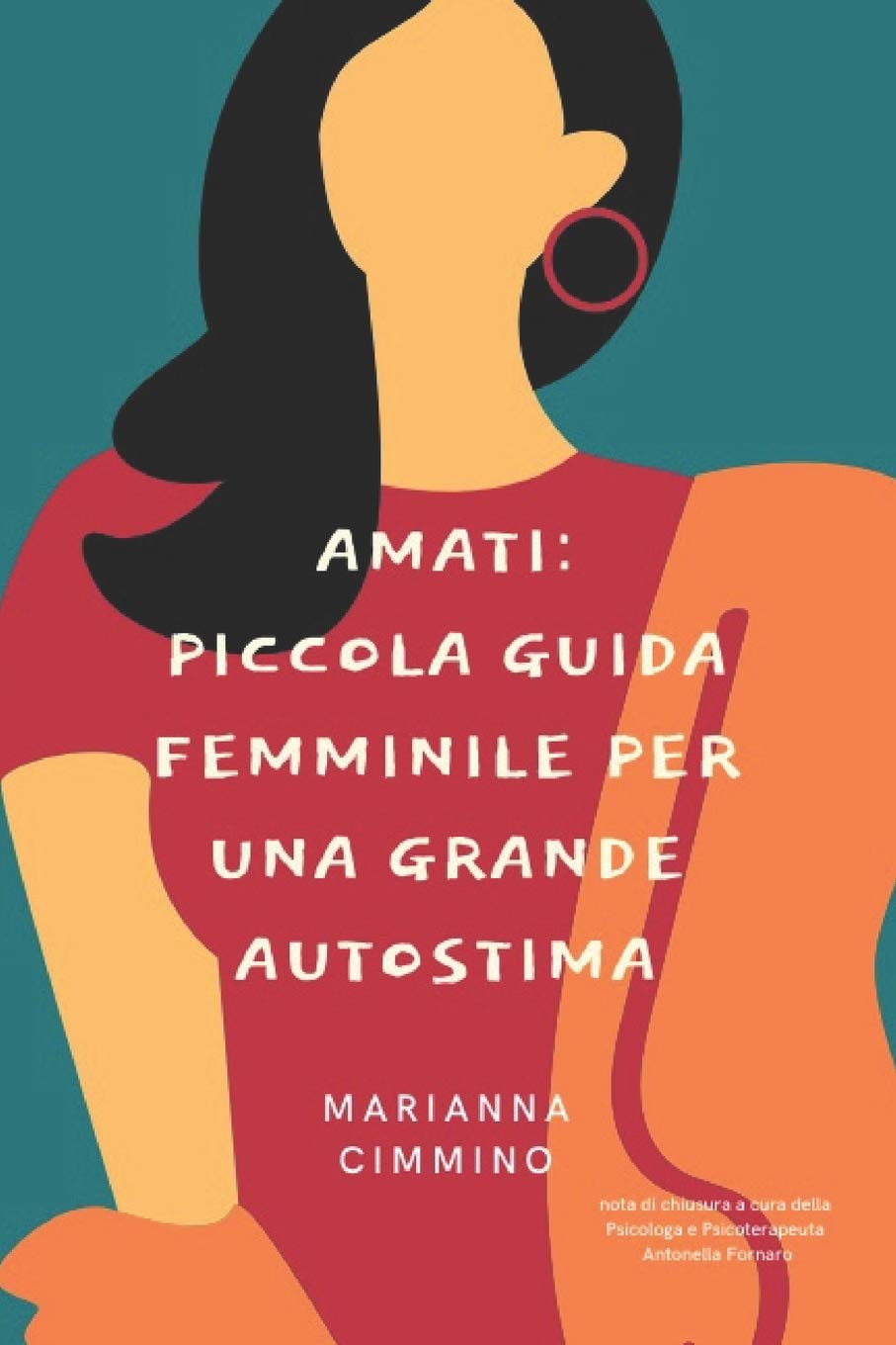 Amati: Piccola Guida Femminile per una Grande Autostima (Amarsi Ed Essere Felici) Lifestyle