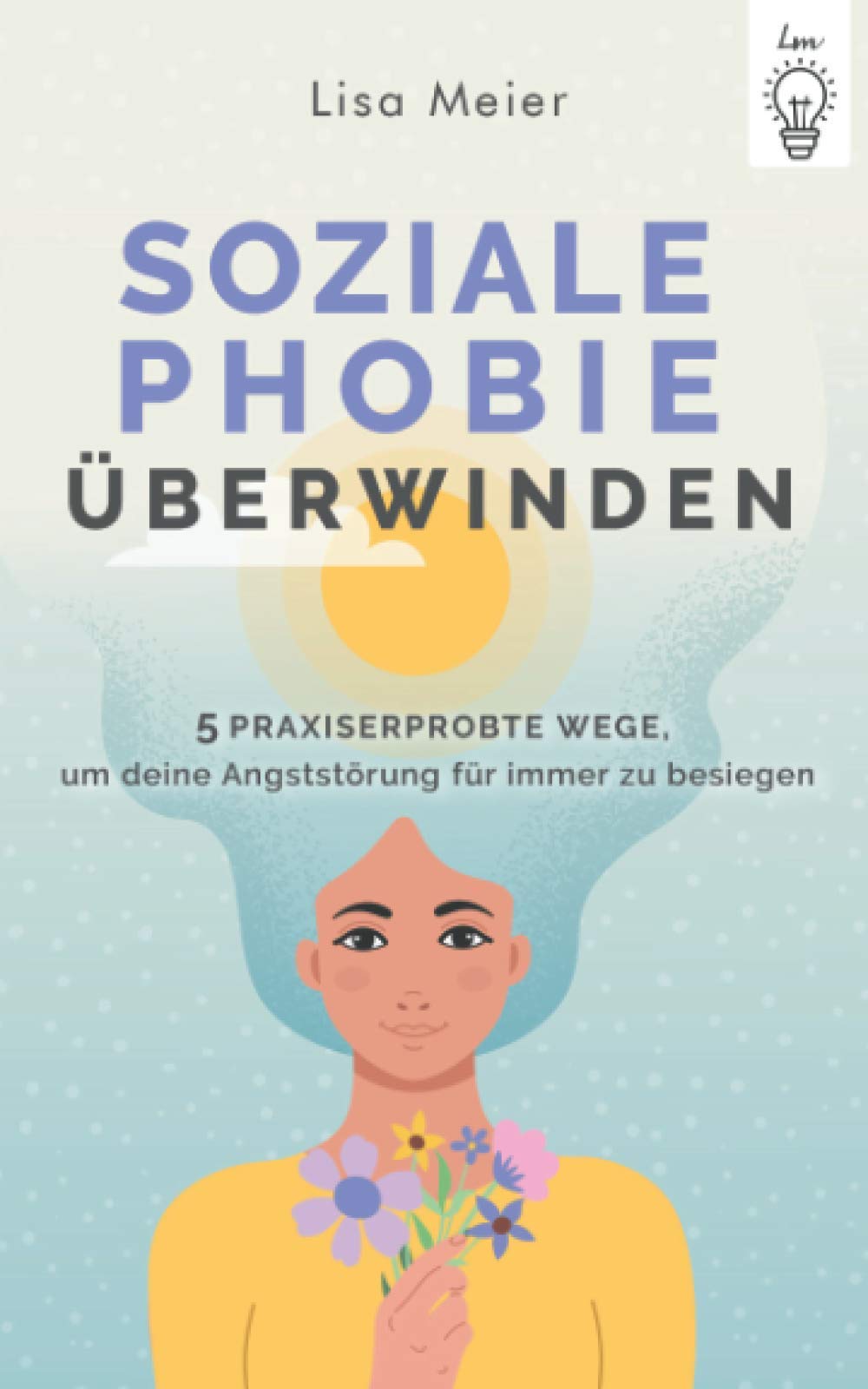 Soziale Phobie überwinden: 5 praxiserprobte Wege, um deine Angststörung für immer zu besiegen Health, Nutrition & Fitness