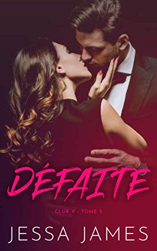 Défaite (Club V, Band 2) New Adult