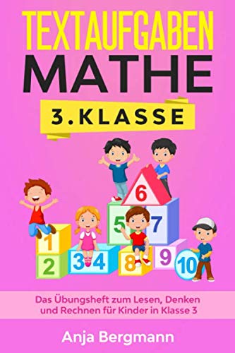 Textaufgaben Mathe 3. Klasse: Das Übungsheft zum Lesen, Denken und Rechnen für Kinder in Klasse 3 book