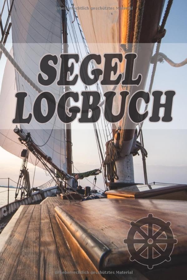 Segel Logbuch: Logbuch für Bootsfahrten mit Motorboot, Yacht, Segelboot, Schiff, Bordbuch für Kapitän, Segler und Crew. Schiffstagebuch, Meilenbuch | A5 Notizbuch zum ausfüllen Geology & Geography