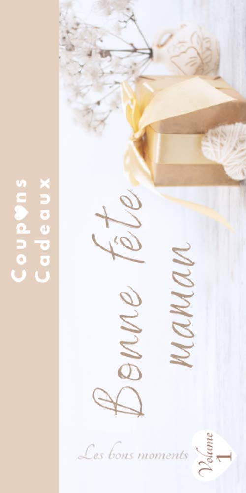 Bonne fête Maman: carnet de chèques bons cadeaux en couleur-Cadeaux fête des mères-maman je t'aime-bons cadeaux à compléter-id idéal pour offrir à la ... et personnaliser-pour les supers mamans book