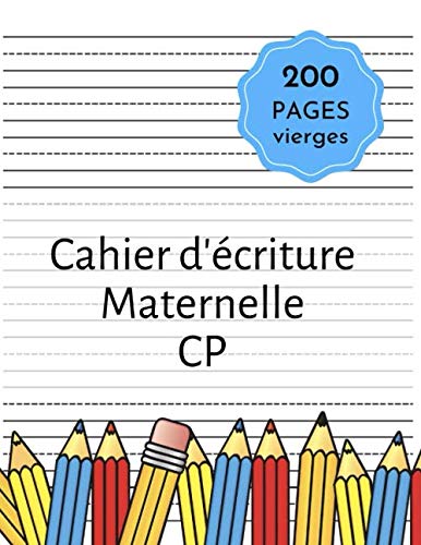 Cahier d'écriture CP Maternelle: Cahier Ecriture Maternelle | 200 Pages Vierges | Cahier Ecriture CP Double Ligne | Livres Pour Enfants CP 3-5 Ans book