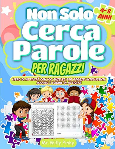 Non Solo Cerca Parole Per Ragazzi: Libro Di Attività Con 100 Puzzles Per Ragazzi Intelligenti,Sudoku e Pagine Di Attività Tiptoi & Games