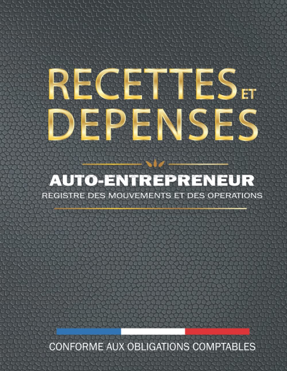 Livre journal des recettes et dépenses - Registre des mouvements et des opérations - Auto-entrepreneur - Micro-entreprise: Conforme aux obligations ... recettes et achats (3074 lignes comptables) Business, Finance & Career