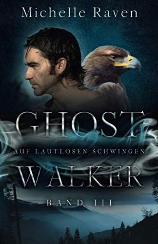 Auf lautlosen Schwingen (Ghostwalker, Band 3) Romantic Fantasy