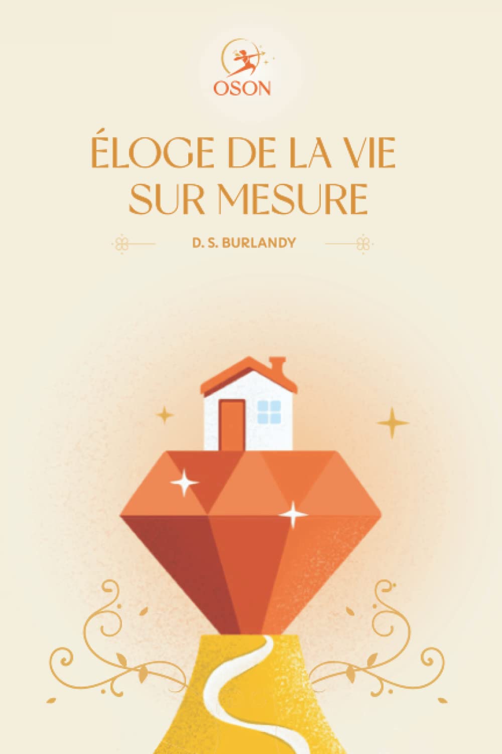 Éloge de la vie sur mesure: TOME 1 : LA MAISON DES POUVOIRS book