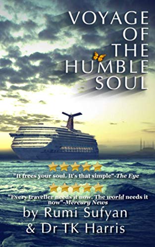Voyage Of The Humble Soul: You were born with wings. Go on a journey that perfects your flight. Holiday Reading