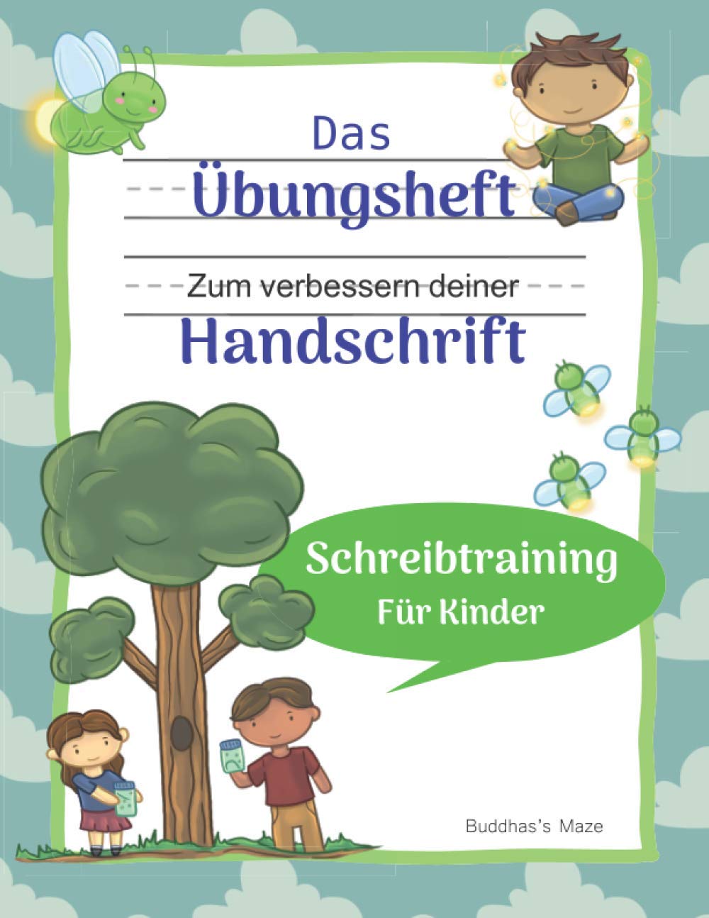Das Übungsheft zum verbessern deiner Handschrift: Schreibtraining für Kinder Books