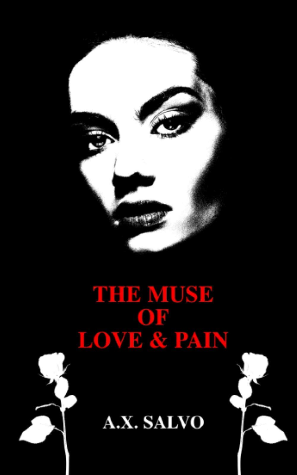 The Muse of Love & Pain: a collection of dark poetry (Beautiful Shadows - Dark Poetry Series, Band 3) Poetry