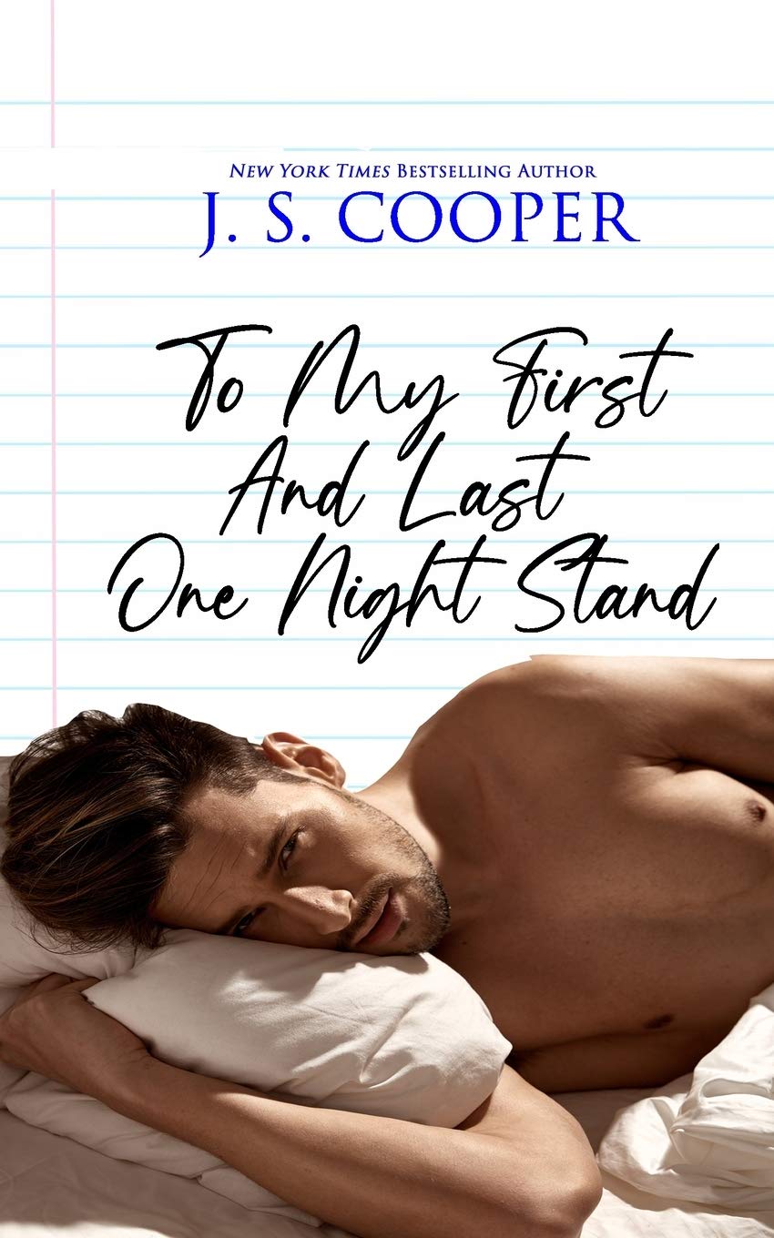 To My First And Last One Night Stand (The Inappropriate Bachelors, Band 3) Contemporary Romance