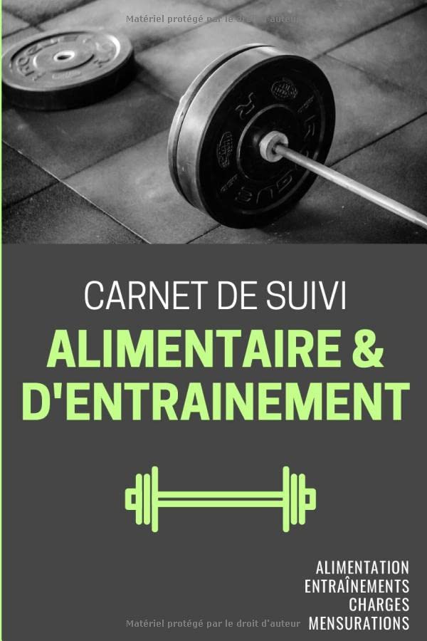 Carnet de suivi alimentaire & d'entrainement (alimentation, entraînements, charges, mensurations): Planificateur séances musculation / fitness / ... de bord petit format | 6x9po | 64 pages book