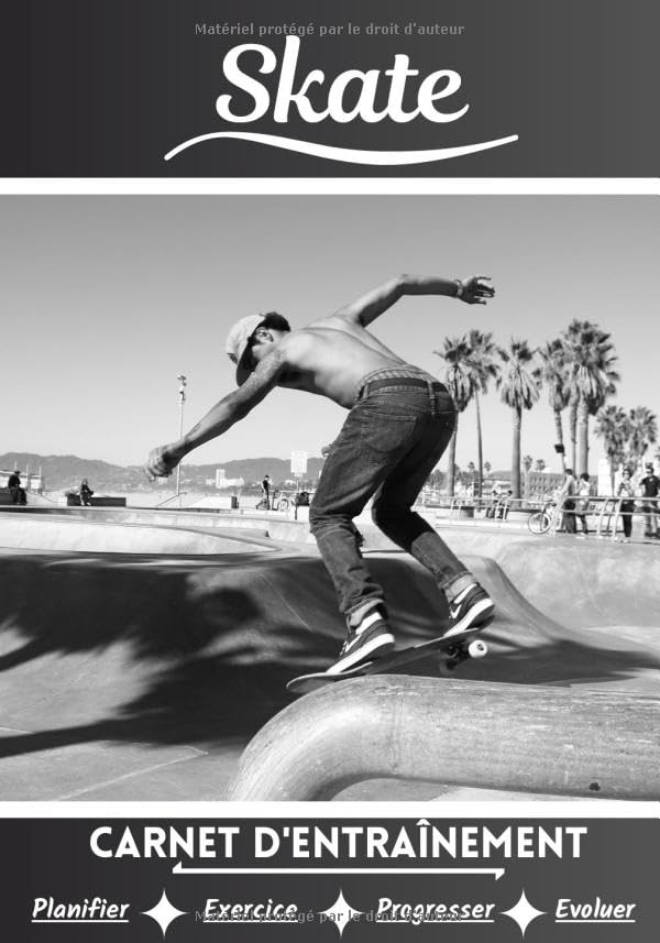 Skate Carnet d’entraînement: Cahier d'exercice pour progresser | Sport et passion pour le Skateboard | Livre pour enfant ou adulte | Entraînement et apprentissage, cahier de sport | Leisure & Fun