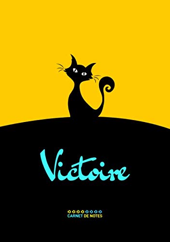 Victoire - Carnet de notes: Cahier A5 avec prénom personnalisé Victoire | Cadeau d'anniversaire pour femme, maman, sœur | Couverture : chat | 120 pages lignée, Petit Format A5 (14.8 x 21 cm) book