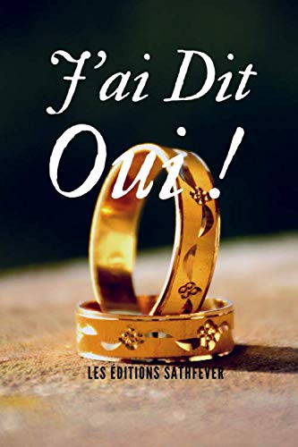 J'ai Dit Oui: Mon Livre D'or book